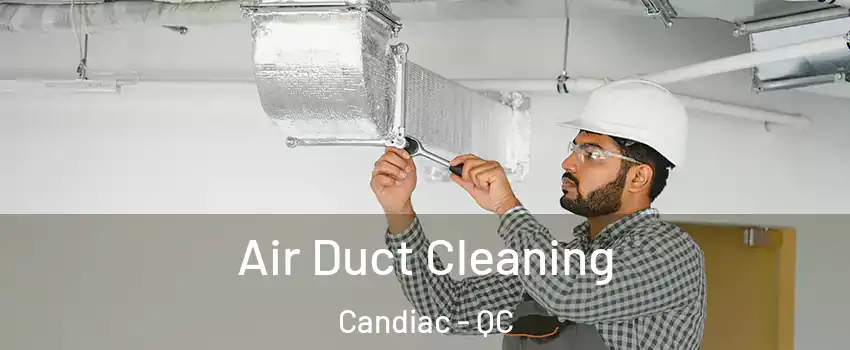  Air Duct Cleaning Candiac - QC