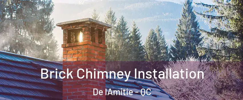  Brick Chimney Installation De lAmitie - QC