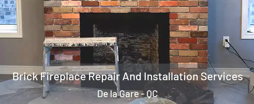  Brick Fireplace Repair And Installation Services De la Gare - QC