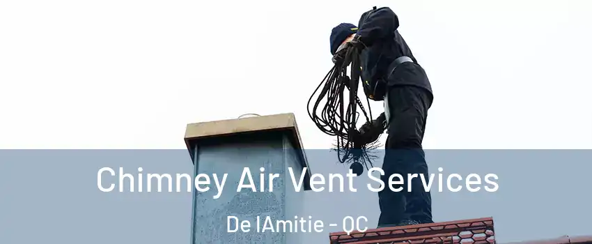  Chimney Air Vent Services De lAmitie - QC