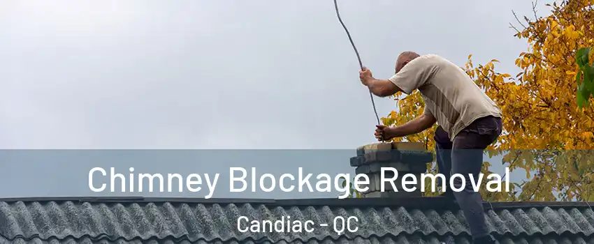  Chimney Blockage Removal Candiac - QC