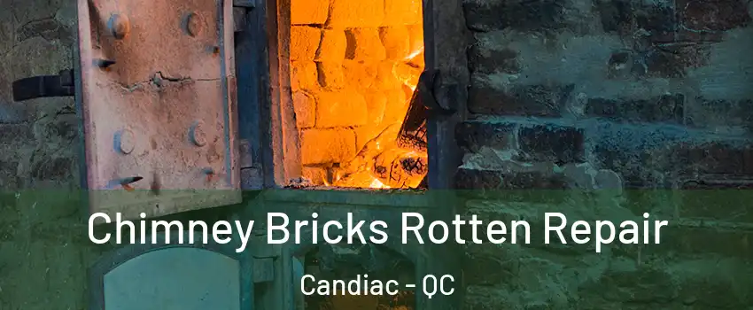  Chimney Bricks Rotten Repair Candiac - QC
