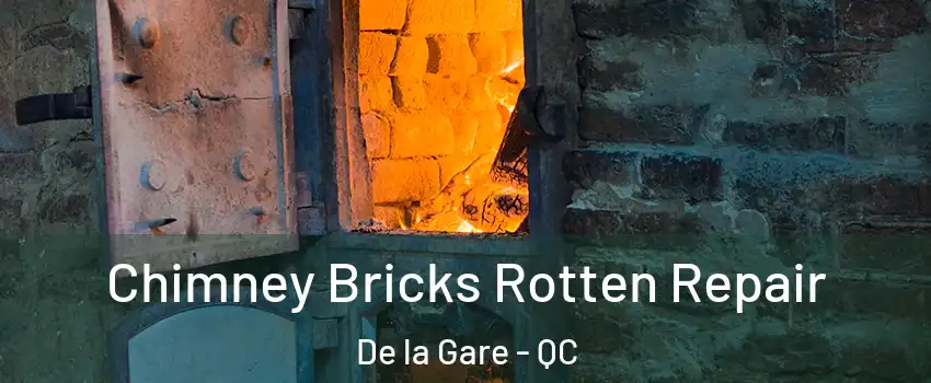  Chimney Bricks Rotten Repair De la Gare - QC
