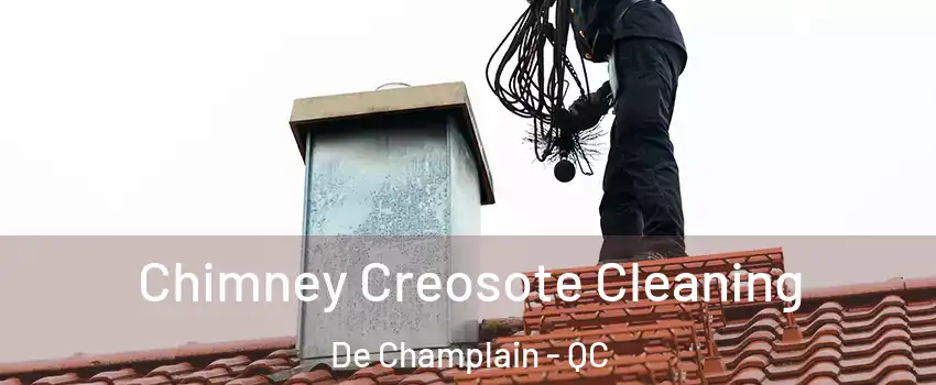  Chimney Creosote Cleaning De Champlain - QC