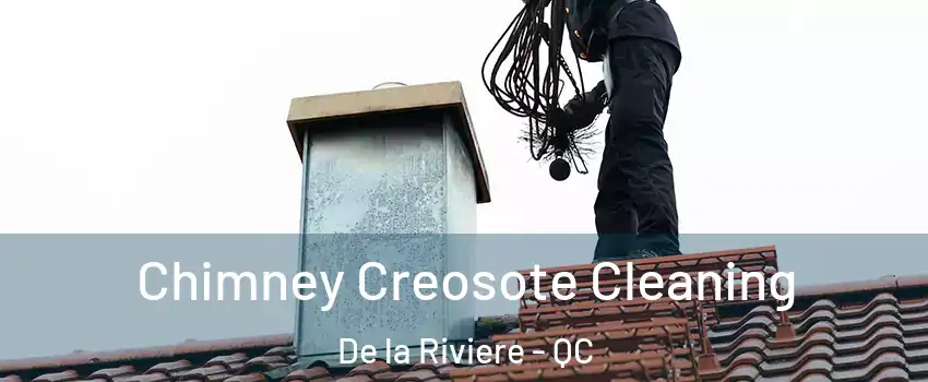  Chimney Creosote Cleaning De la Riviere - QC