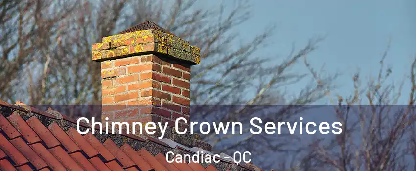  Chimney Crown Services Candiac - QC
