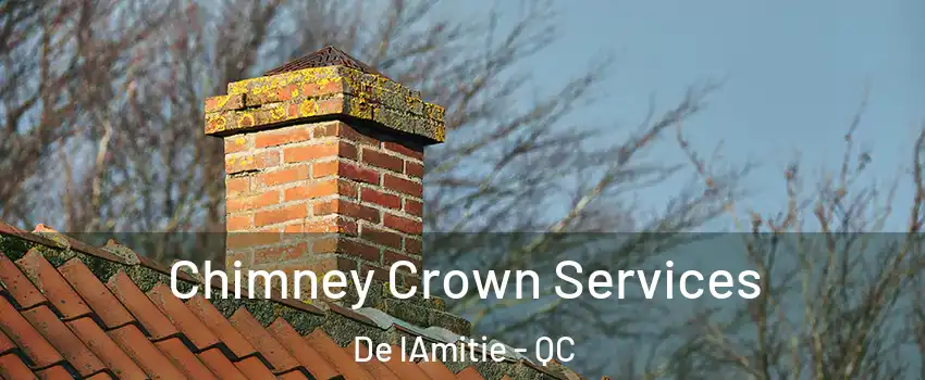  Chimney Crown Services De lAmitie - QC