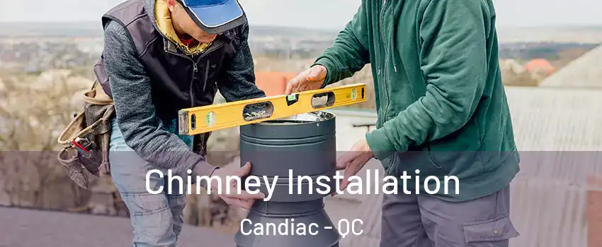  Chimney Installation Candiac - QC