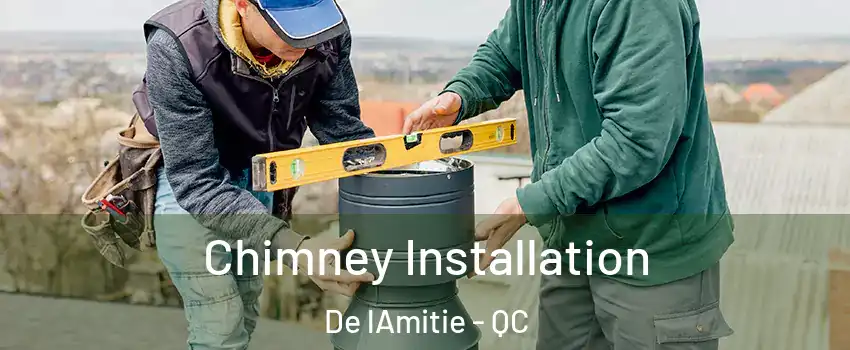  Chimney Installation De lAmitie - QC