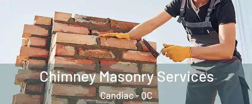  Chimney Masonry Services Candiac - QC