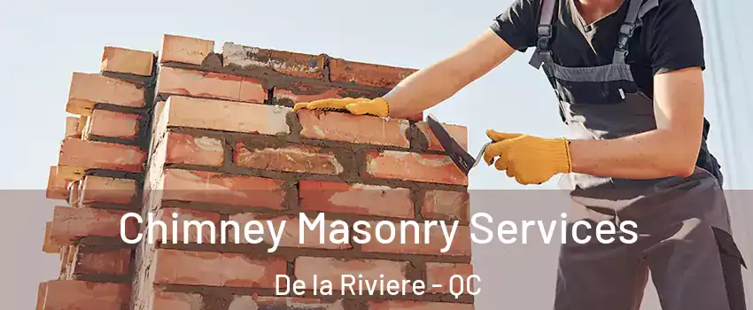  Chimney Masonry Services De la Riviere - QC