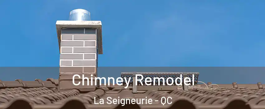  Chimney Remodel La Seigneurie - QC