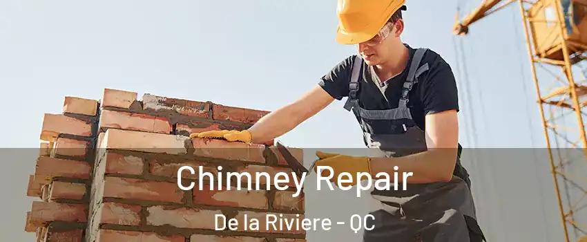  Chimney Repair De la Riviere - QC