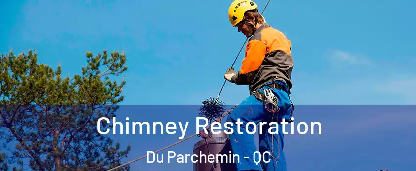  Chimney Restoration Du Parchemin - QC