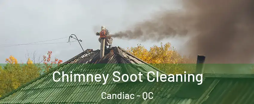  Chimney Soot Cleaning Candiac - QC