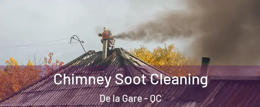  Chimney Soot Cleaning De la Gare - QC