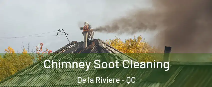  Chimney Soot Cleaning De la Riviere - QC