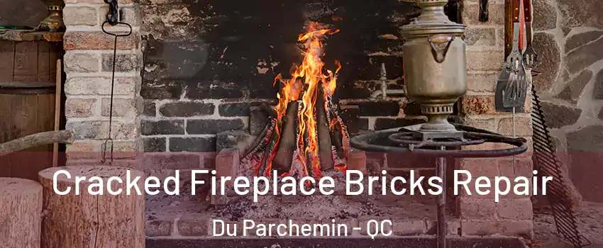 Cracked Fireplace Bricks Repair Du Parchemin - QC