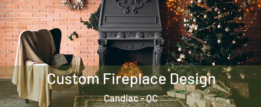  Custom Fireplace Design Candiac - QC