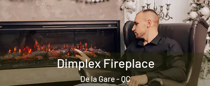  Dimplex Fireplace De la Gare - QC