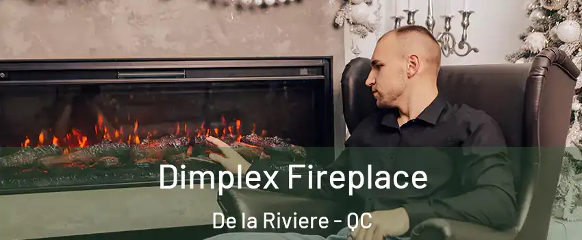  Dimplex Fireplace De la Riviere - QC
