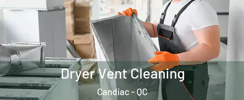  Dryer Vent Cleaning Candiac - QC