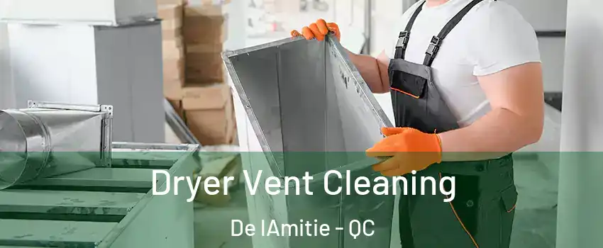  Dryer Vent Cleaning De lAmitie - QC