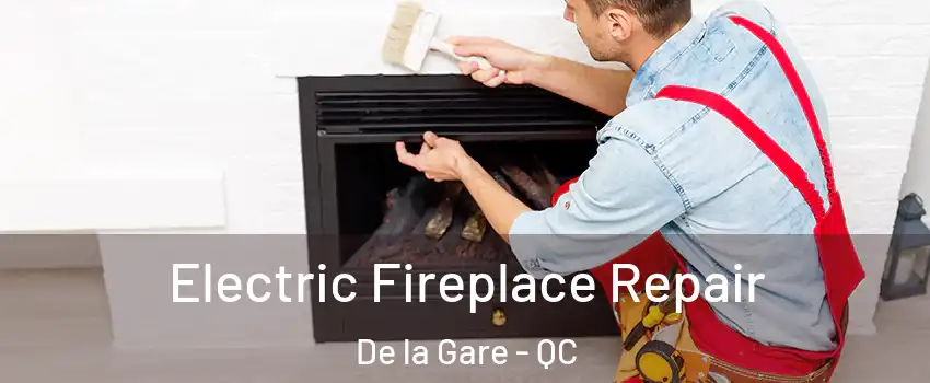  Electric Fireplace Repair De la Gare - QC