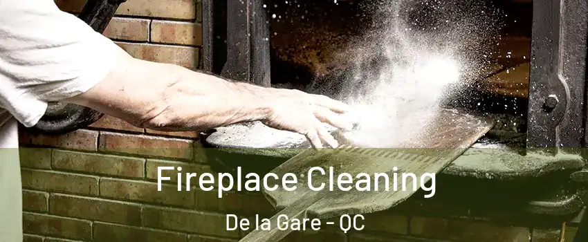  Fireplace Cleaning De la Gare - QC