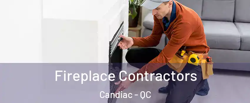  Fireplace Contractors Candiac - QC