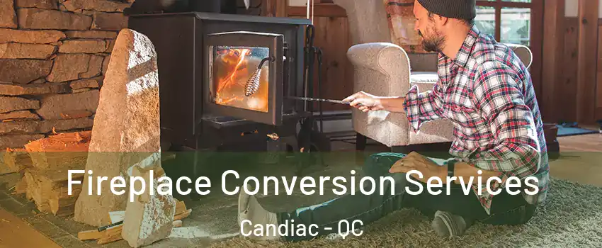  Fireplace Conversion Services Candiac - QC