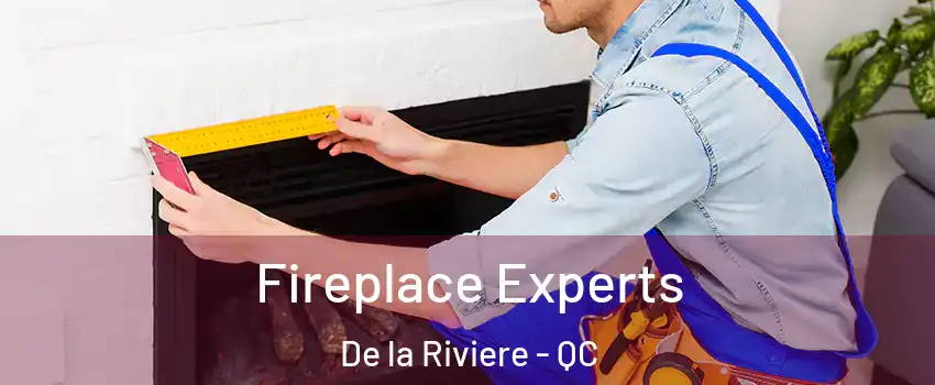 Fireplace Experts De la Riviere - QC