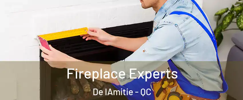  Fireplace Experts De lAmitie - QC