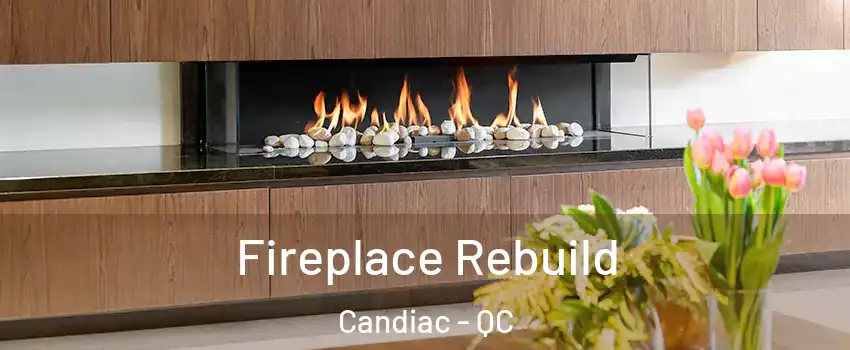  Fireplace Rebuild Candiac - QC