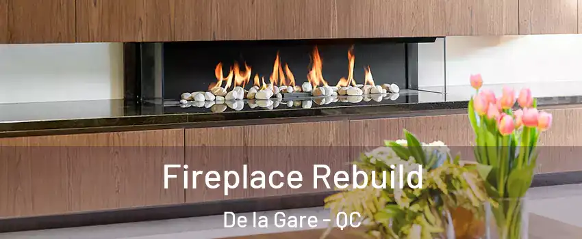  Fireplace Rebuild De la Gare - QC