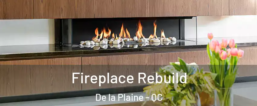  Fireplace Rebuild De la Plaine - QC