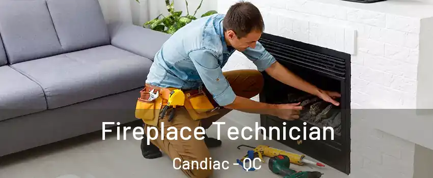 Fireplace Technician Candiac - QC