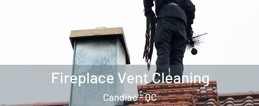  Fireplace Vent Cleaning Candiac - QC