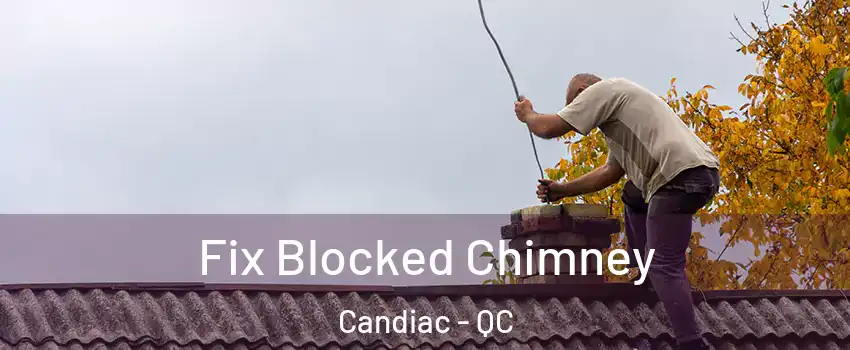  Fix Blocked Chimney Candiac - QC