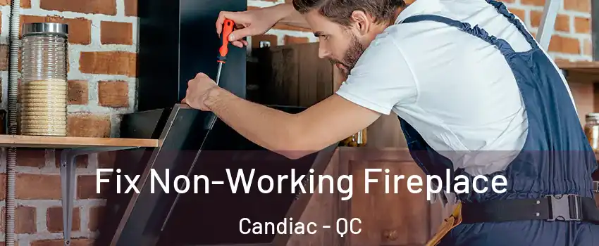  Fix Non-Working Fireplace Candiac - QC