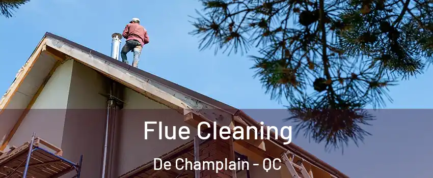  Flue Cleaning De Champlain - QC