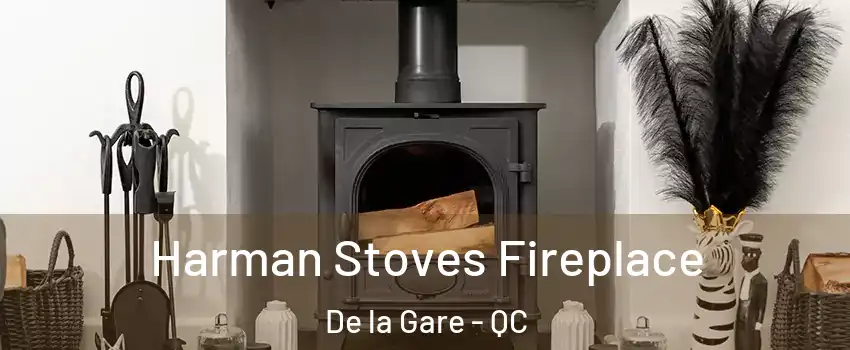  Harman Stoves Fireplace De la Gare - QC