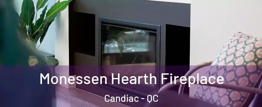  Monessen Hearth Fireplace Candiac - QC