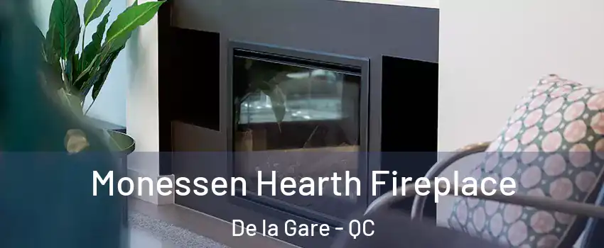  Monessen Hearth Fireplace De la Gare - QC