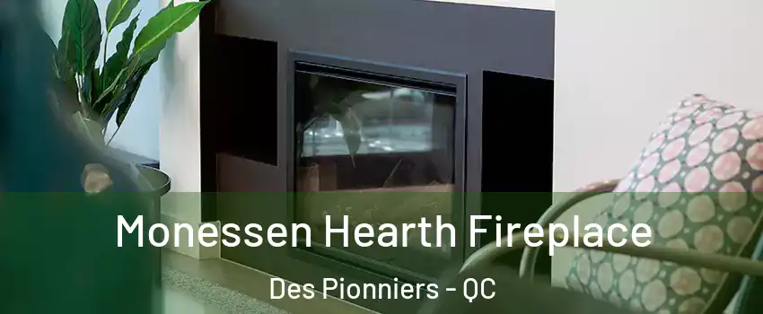  Monessen Hearth Fireplace Des Pionniers - QC