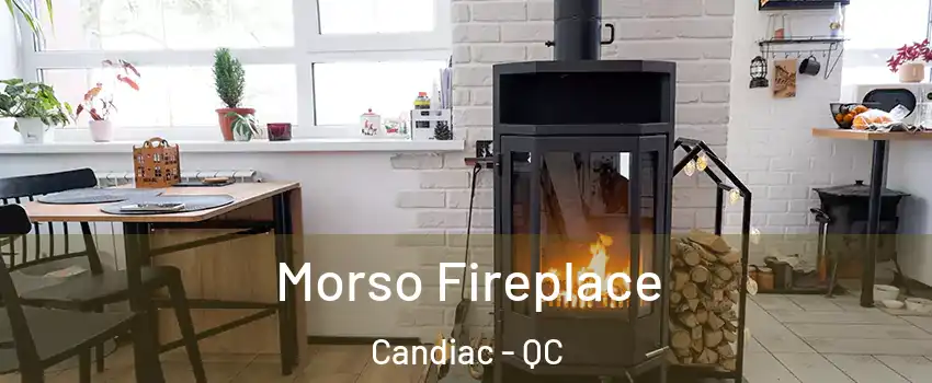  Morso Fireplace Candiac - QC