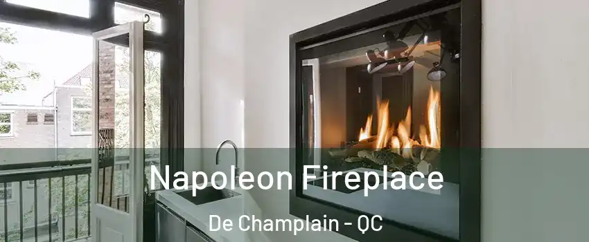  Napoleon Fireplace De Champlain - QC