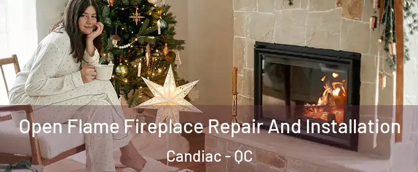  Open Flame Fireplace Repair And Installation Candiac - QC
