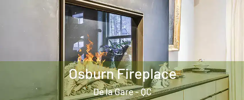 Osburn Fireplace De la Gare - QC