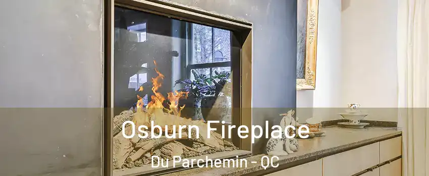  Osburn Fireplace Du Parchemin - QC